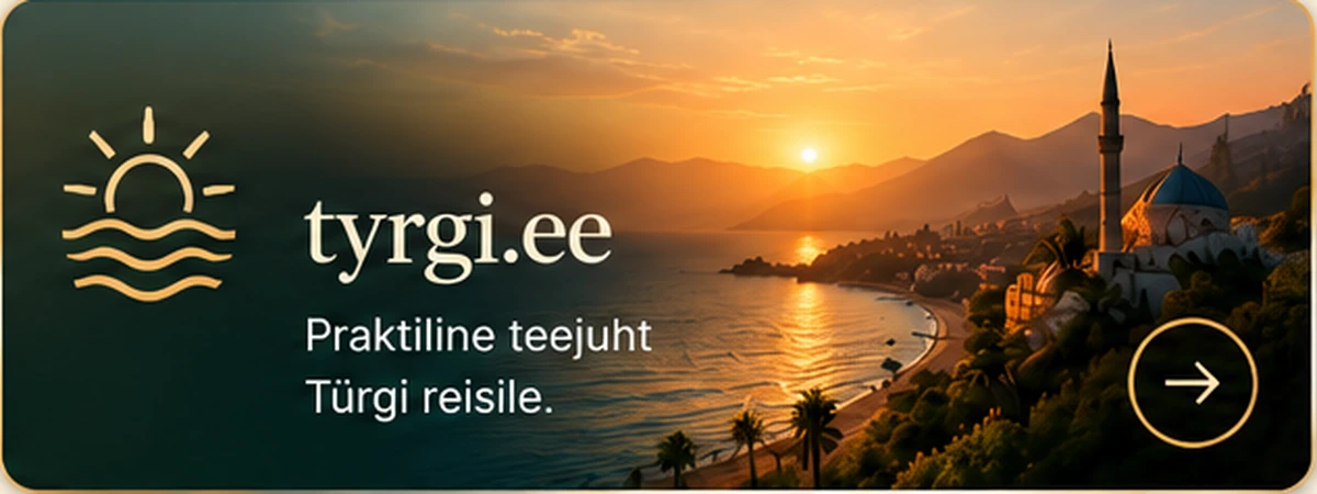 tyrgi.ee – Praktiline teejuht Türgi reisile